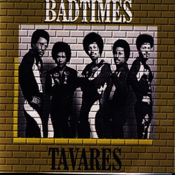 Bad Times - Tavares Live