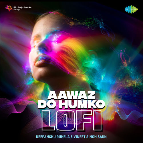 Aawaz Do Humko (Lofi)