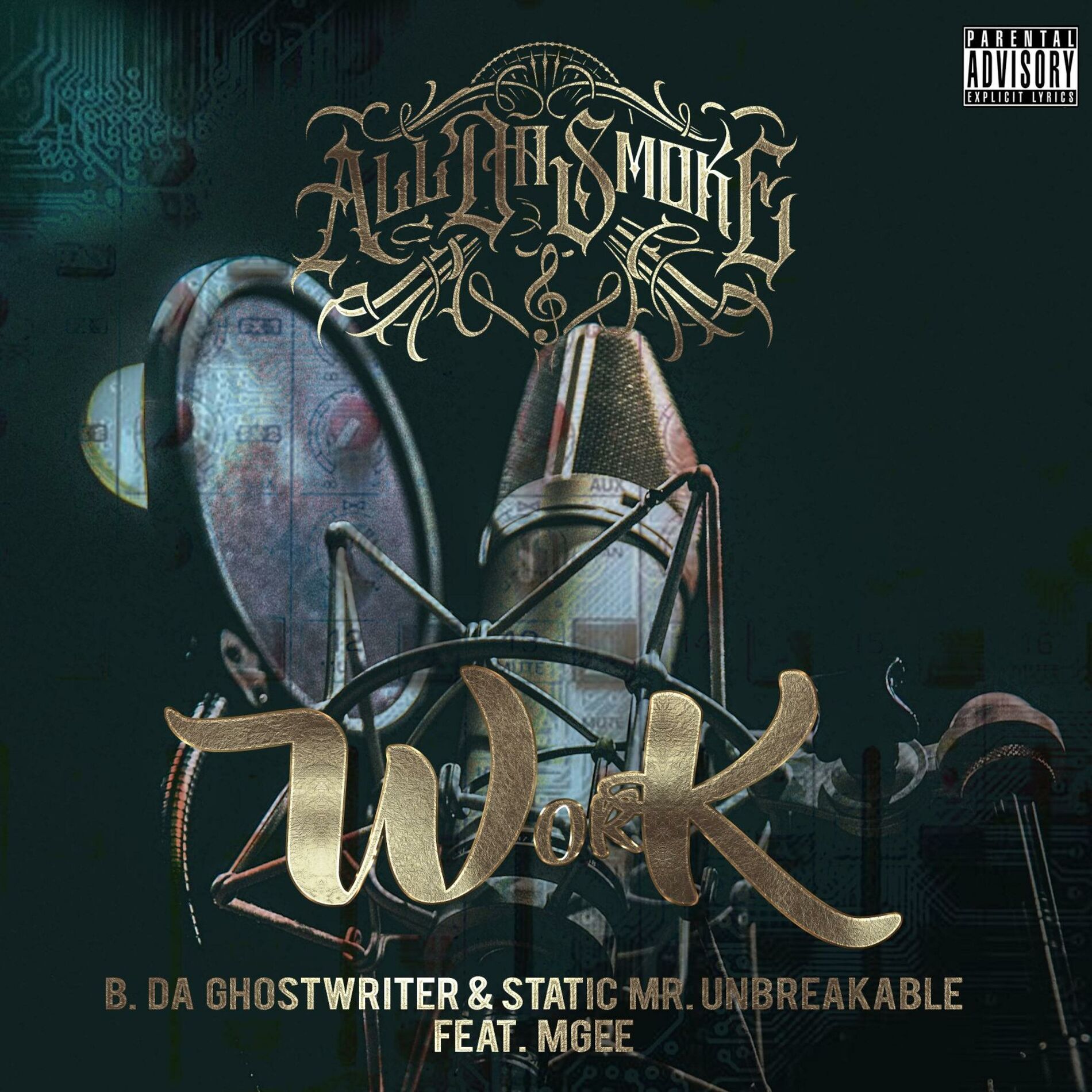Album cover of Work (feat. B. Da Ghostwriter, Static Mr. Unbreakable & MGee)