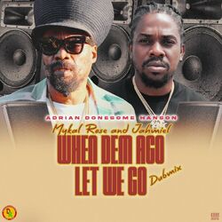 Cover of When Dem Ago Let We Go (Dub Mix)