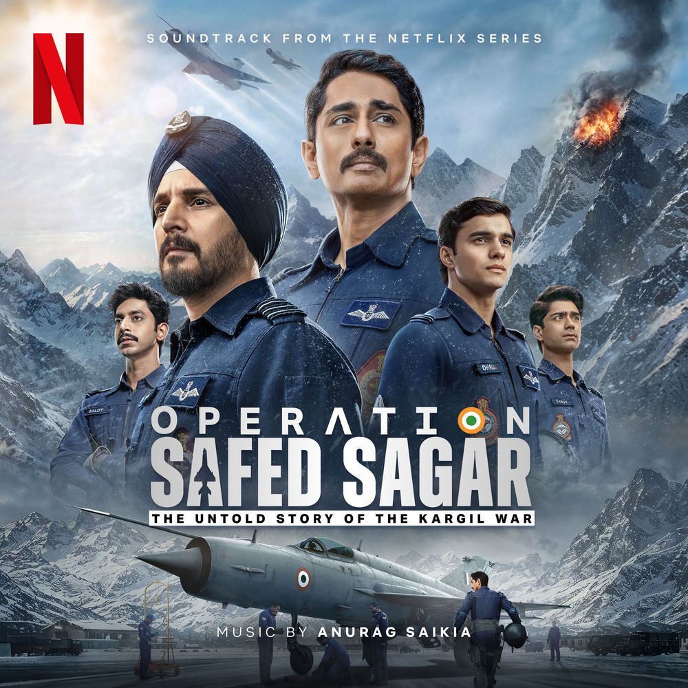 Operation Safed Sagar : The Untold Story Of The Kargil War (Soundtrack from the Netflix Series)