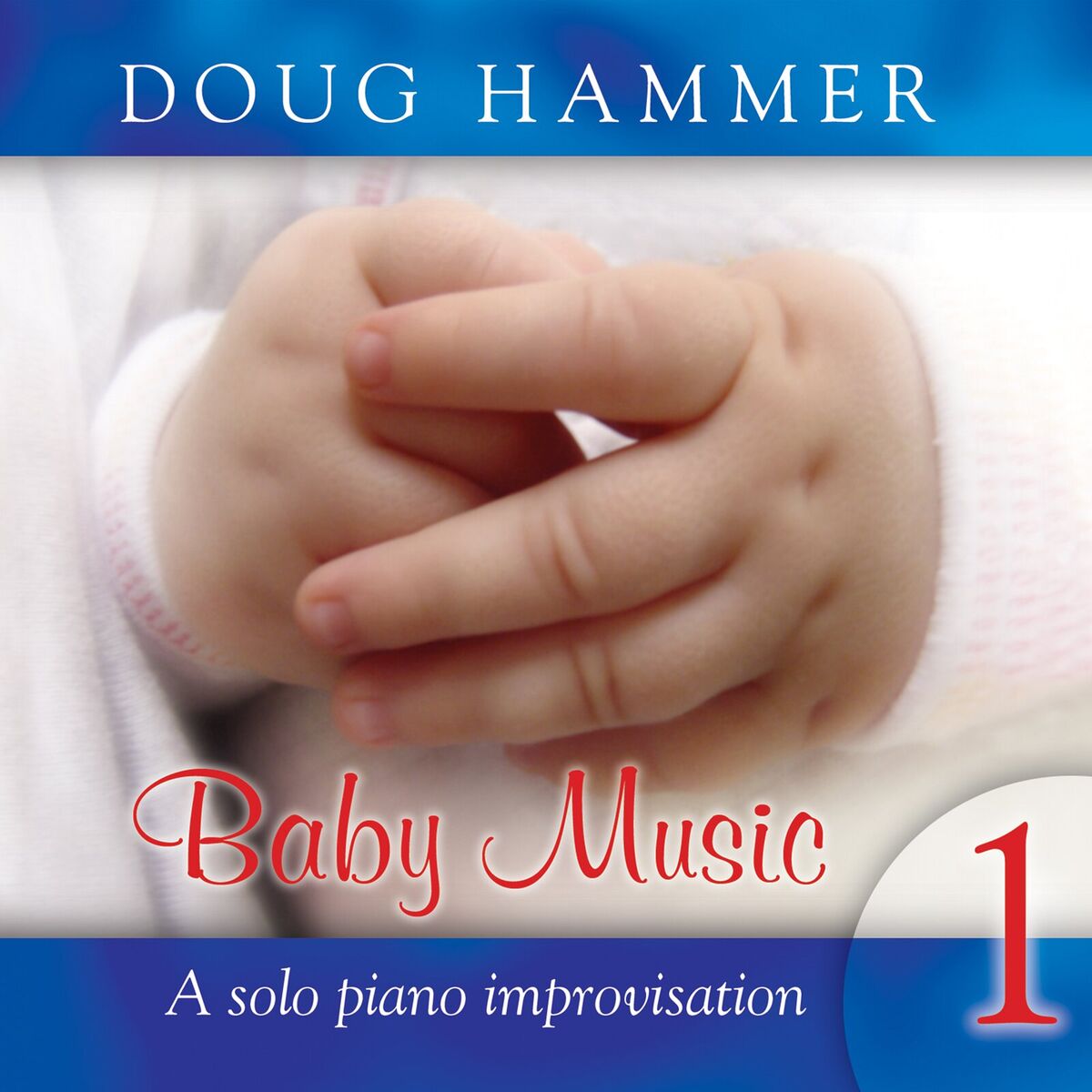 Album cover of Baby Music 1 (a solo piano improvisation)