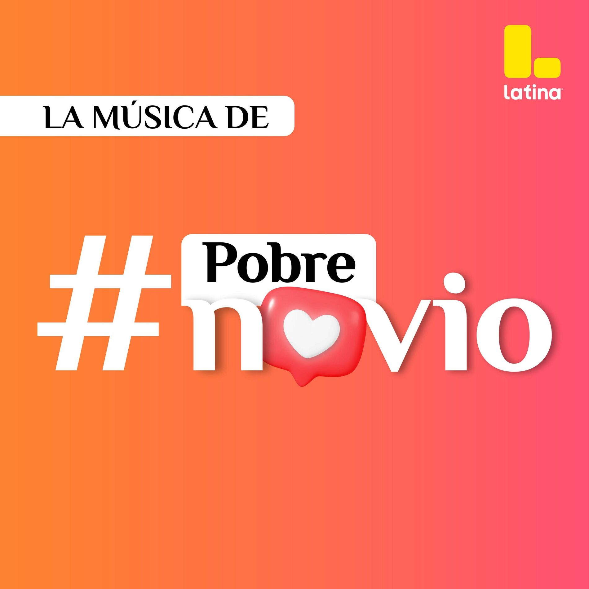 Album cover of La música de #PobreNovio - Latina