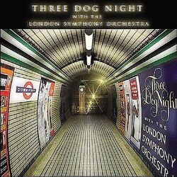 Three Dog Night with the London Symphony Orchestra