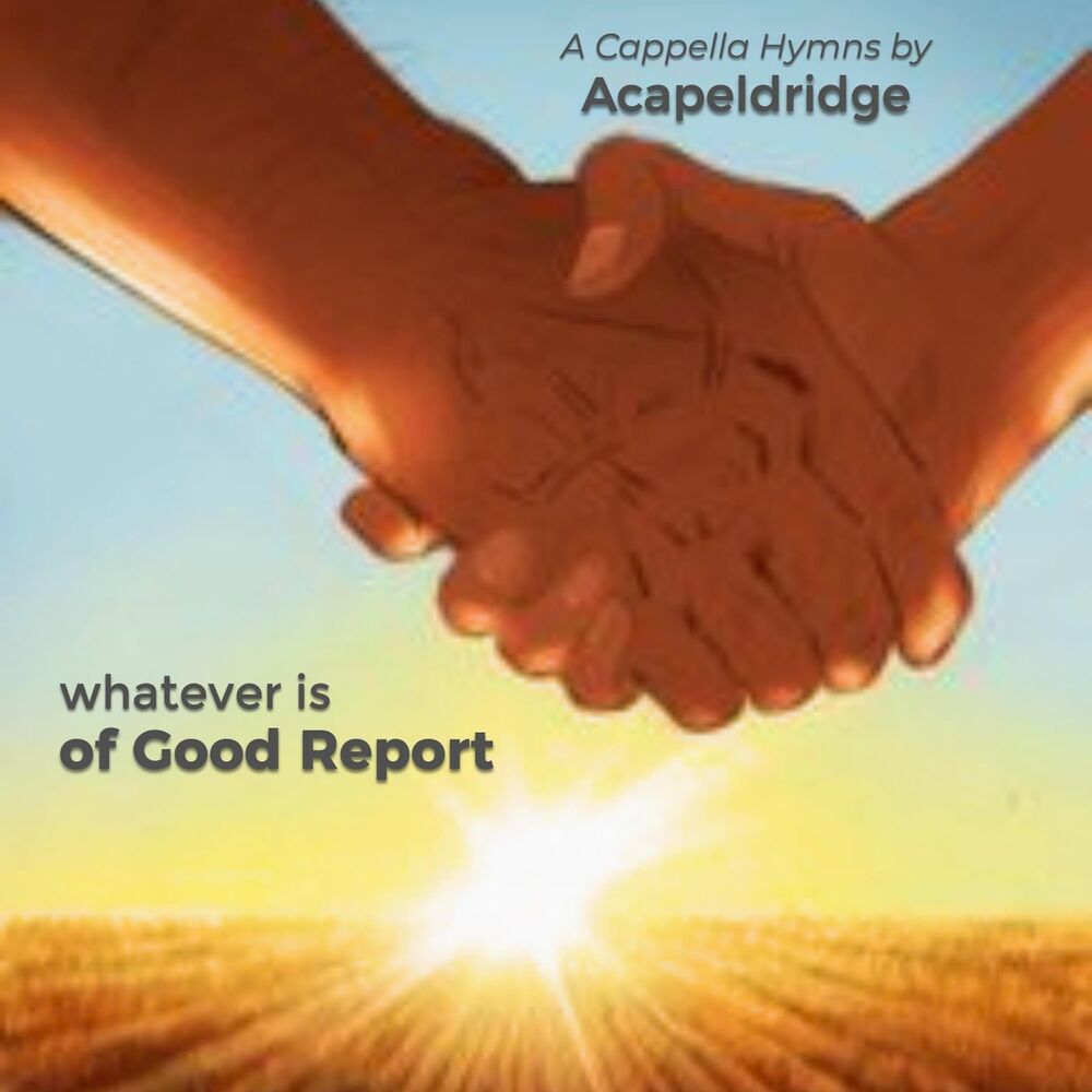 Picture of Whatever Is of Good Report