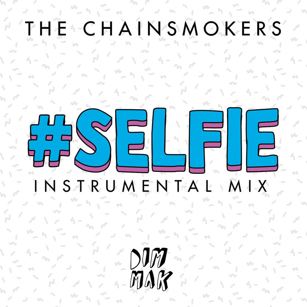 Picture of #SELFIE (Instrumental Mix)