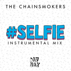 Cover of #SELFIE (Instrumental Mix)