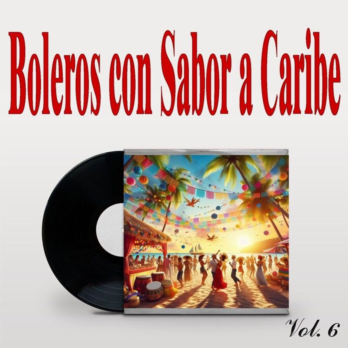 Album cover of Boleros con Sabor a Caribe, Vol. 6