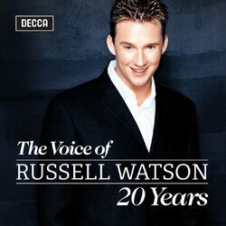 Cover of The Voice of Russell Watson - 20 Years