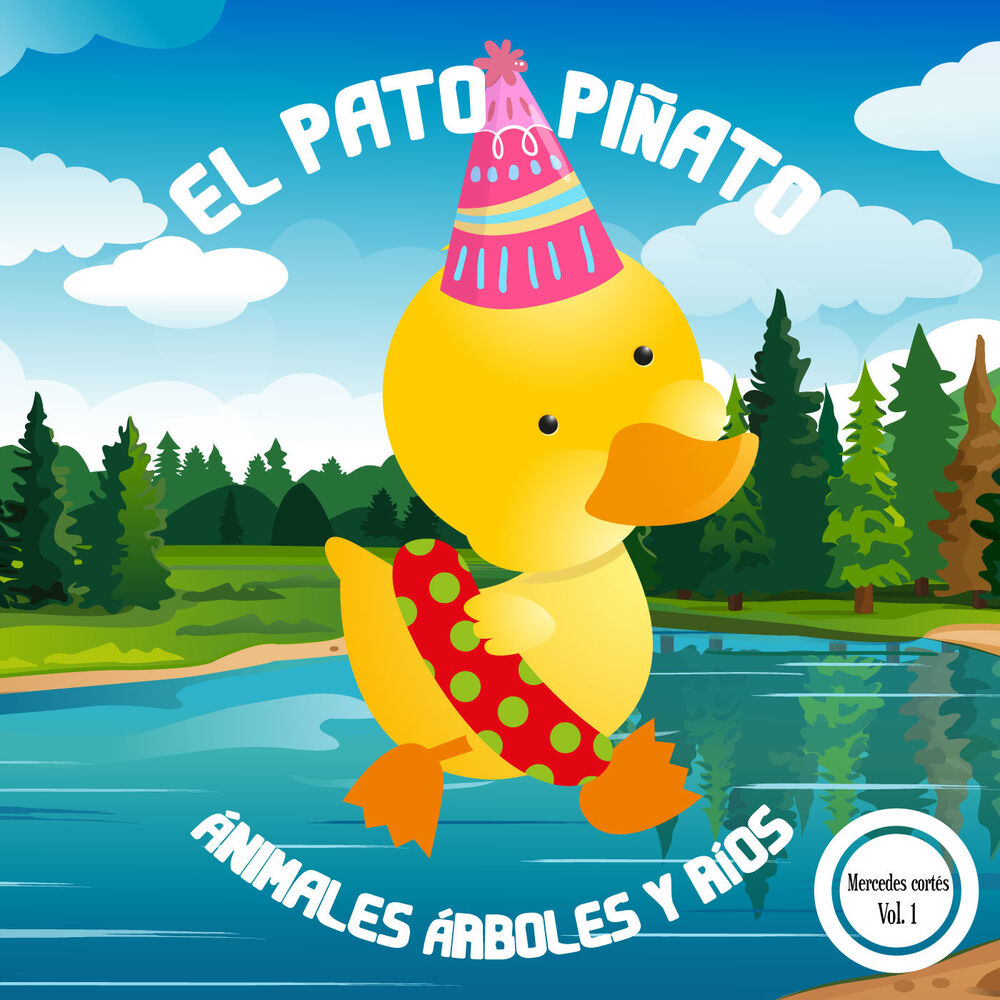 Picture of El Pato Piñato: Animales, Árboles y Ríos, Vol. 1