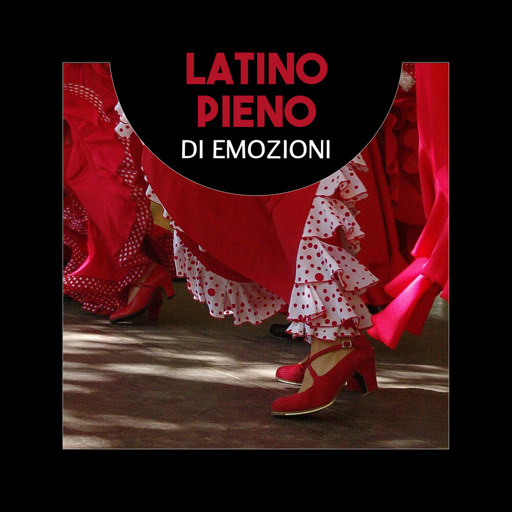 Picture of Latino pieno di emozioni (Musica estiva per ballare, Ritmi caldi esotici, Danza club di samba, Bachata, Salsa)