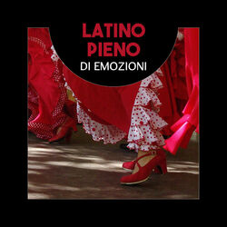 Cover of Latino pieno di emozioni (Musica estiva per ballare, Ritmi caldi esotici, Danza club di samba, Bachata, Salsa)