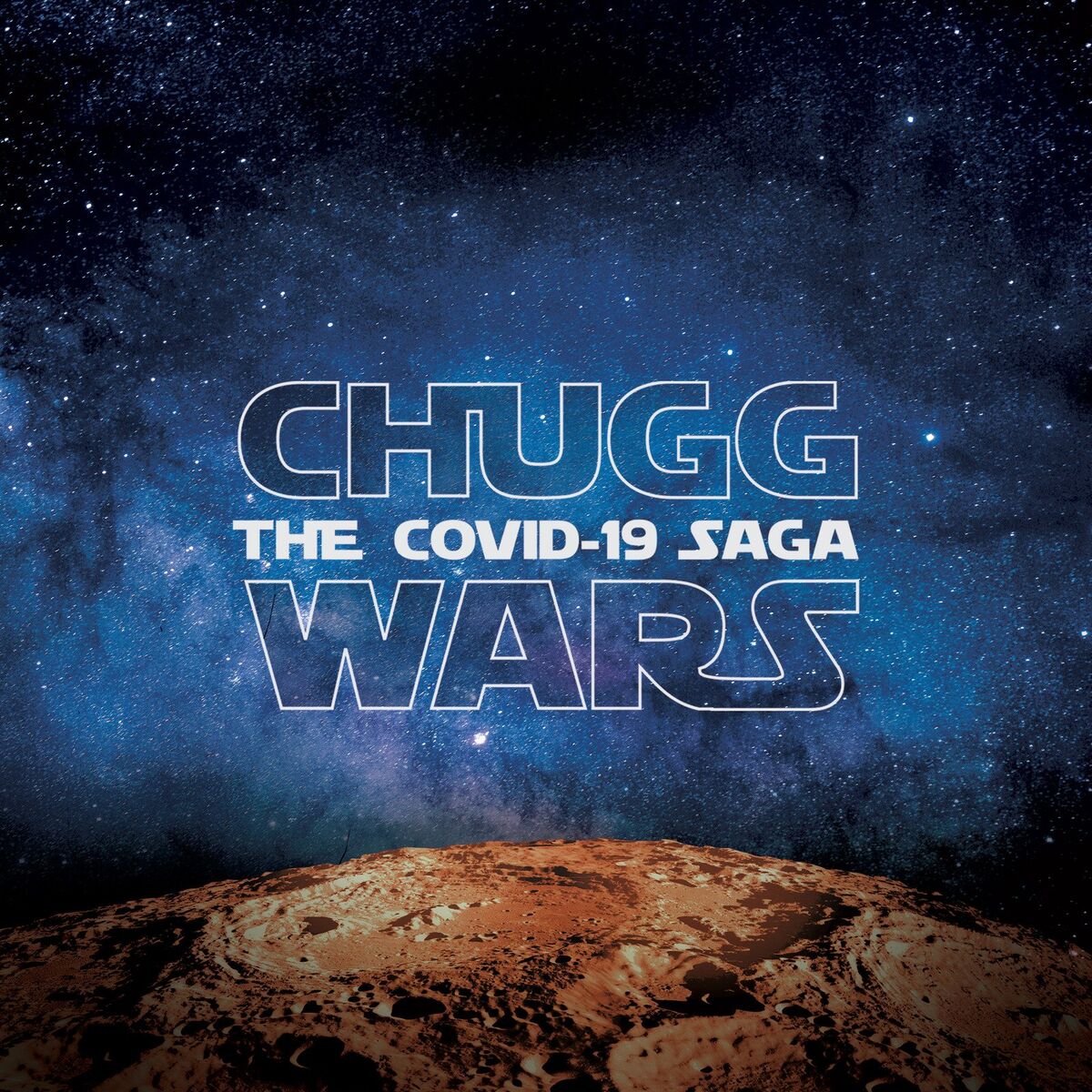 Album cover of Chugg Wars: The Covid-19 Saga