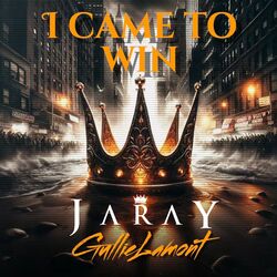 Cover of I came to win (feat. Gullie Lamont)