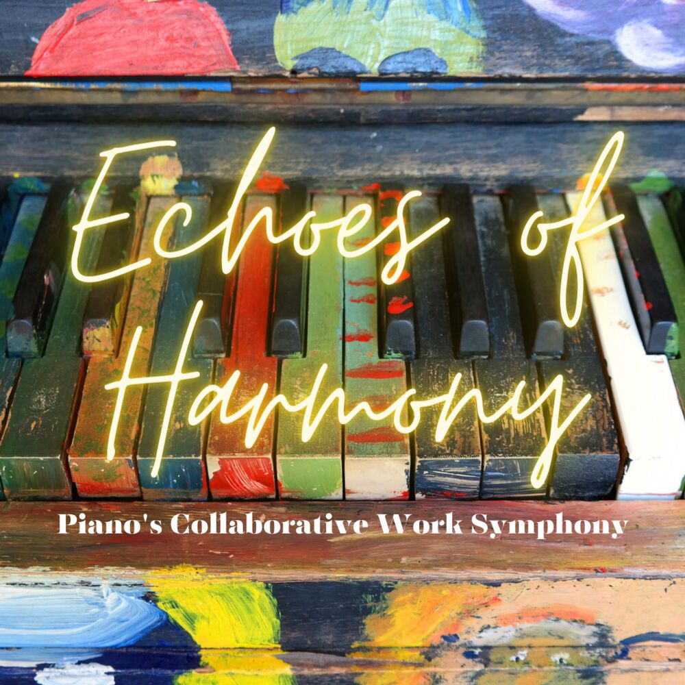 Picture of Echoes of Harmony: Piano's Collaborative Work Symphony