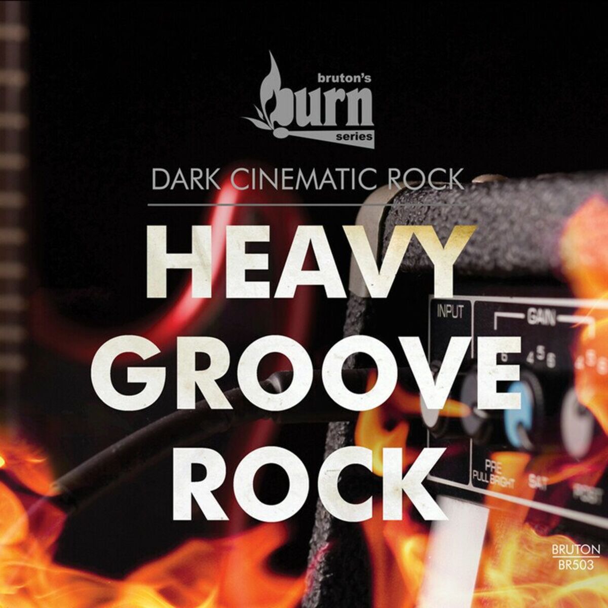 Album cover of Burn Series: Heavy Groove Rock