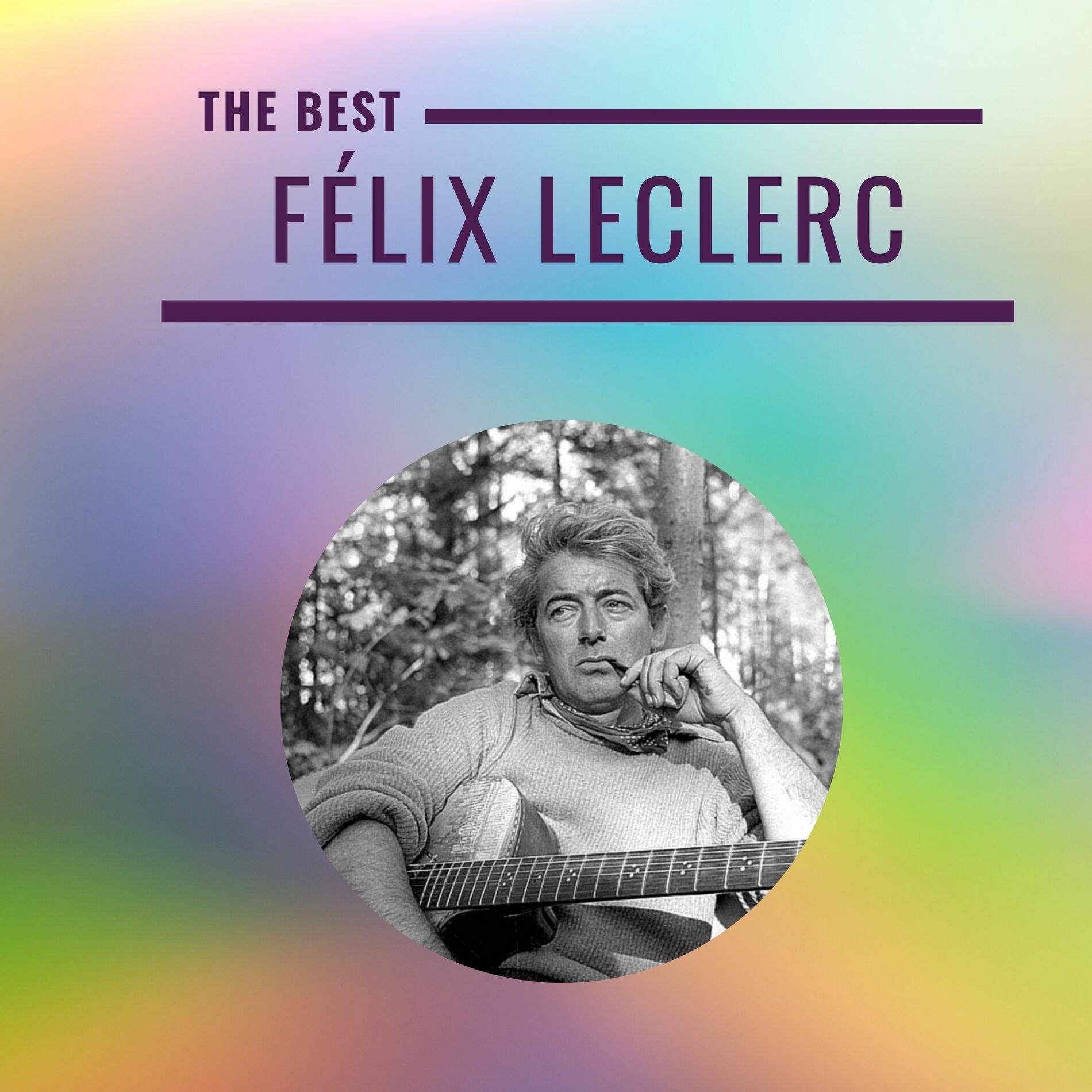 Album cover of Félix Leclerc - The Best