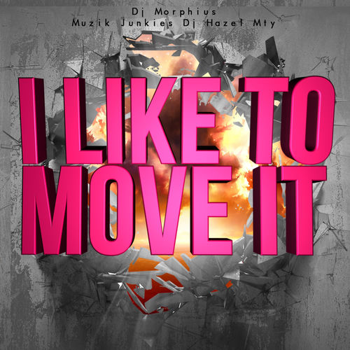 I Like To Move It