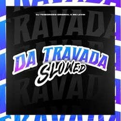 Cover of Da Travada (Slowed)