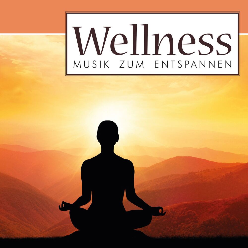 Picture of Wellness - Musik zum Entspannen