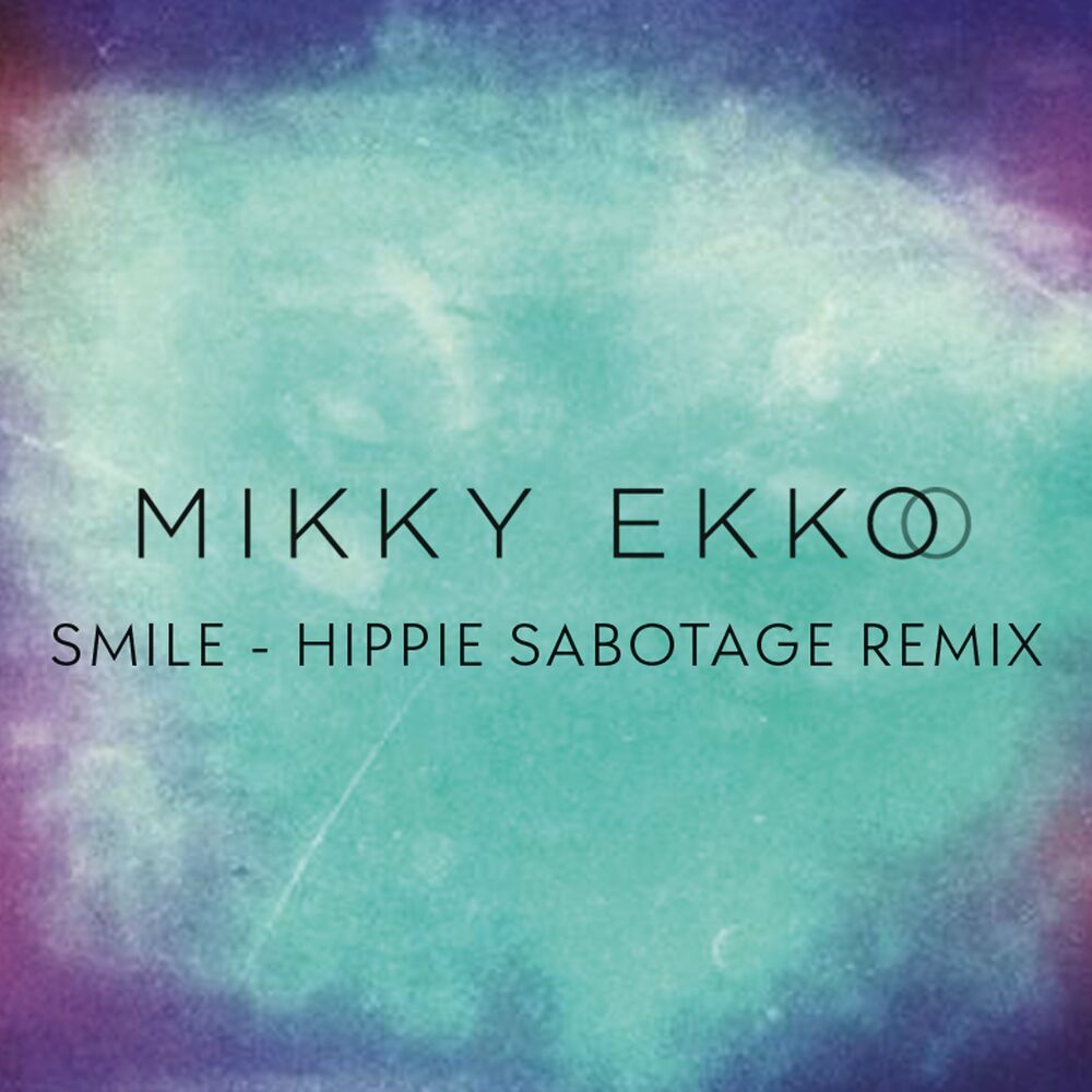 Picture of Smile (Hippie Sabotage Remix)