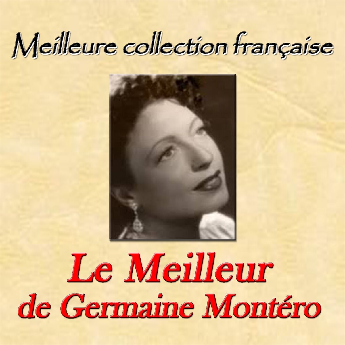 Album cover of Meilleure collection française: Le meilleur de Germaine Montéro