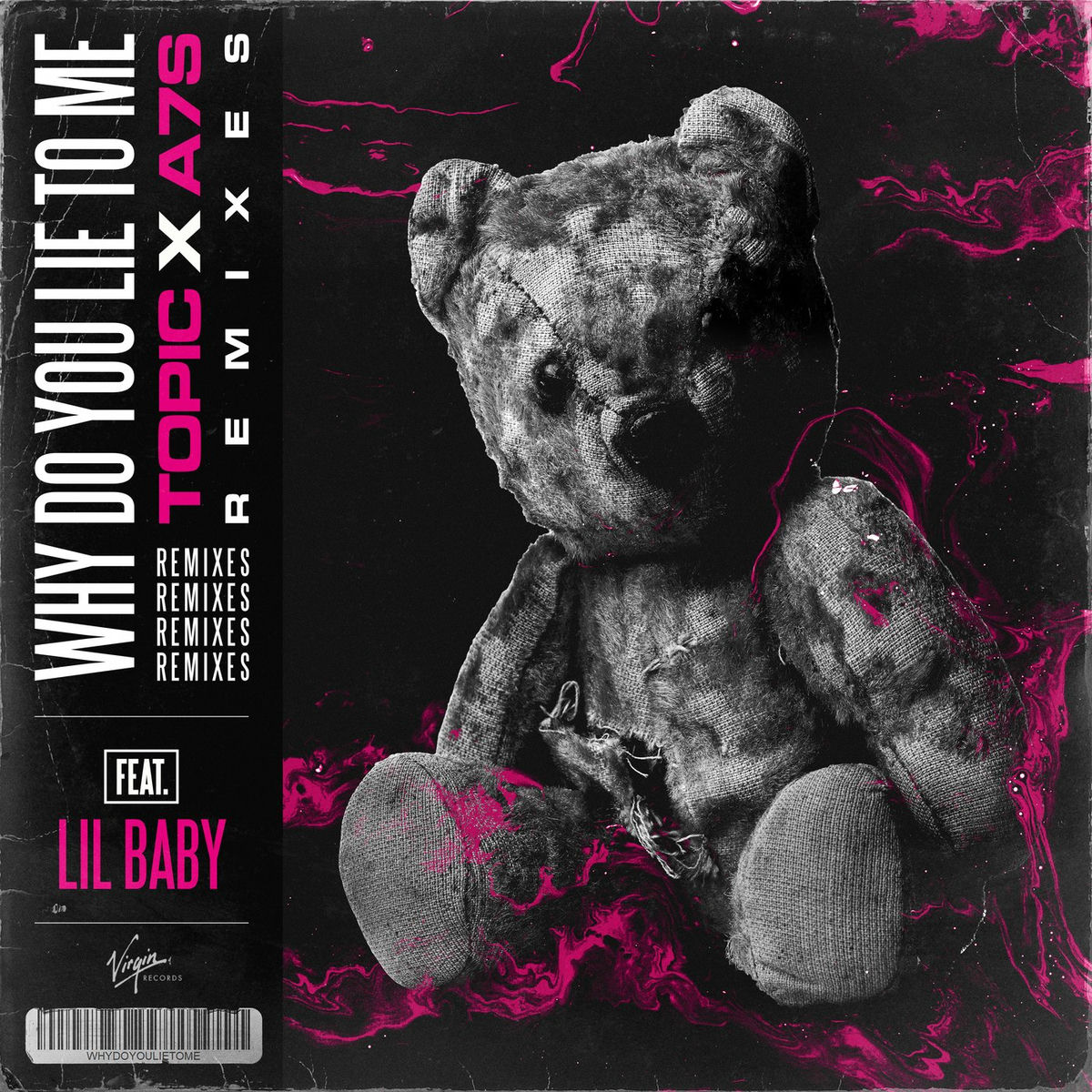 Album cover of Why Do You Lie To Me (Remixes)