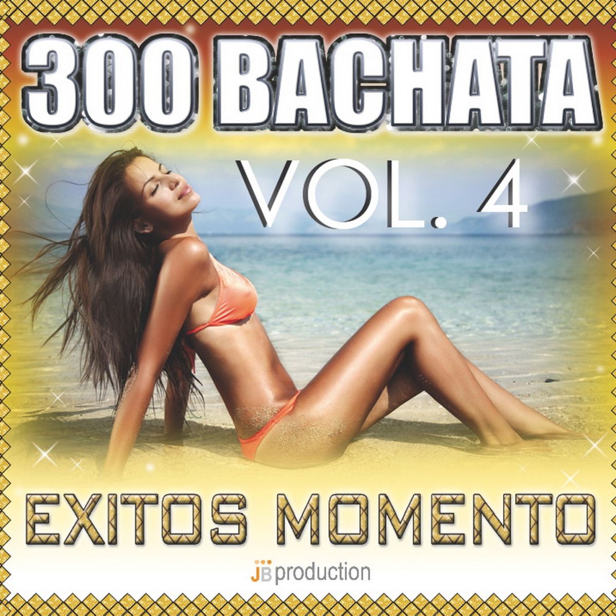 Album cover of Bachata 300 Exitos, Vol. 4: Don't Stop Bachata