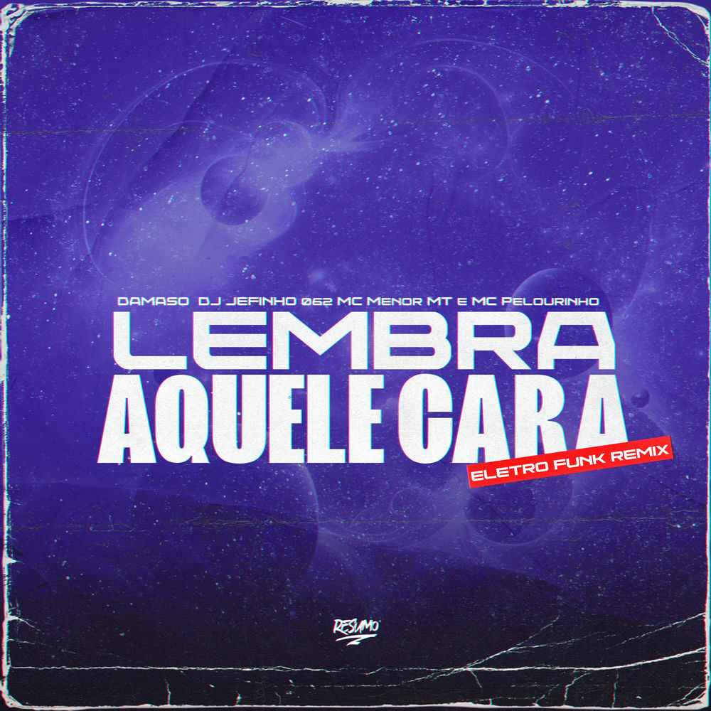 Lembra Aquele Cara (Eletro Funk)