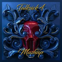 Cover of Talksick 4 Mashup