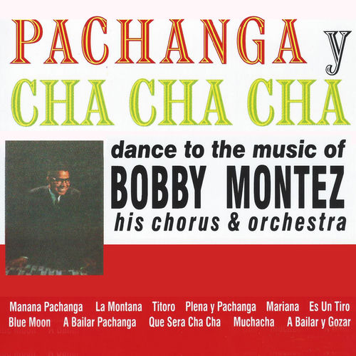 Descargar A Bailar Pachanga - Bobby Montez MP3