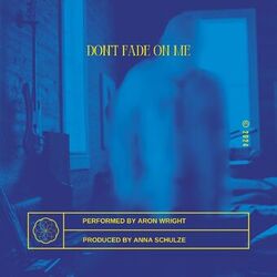 Cover of Don't Fade on Me