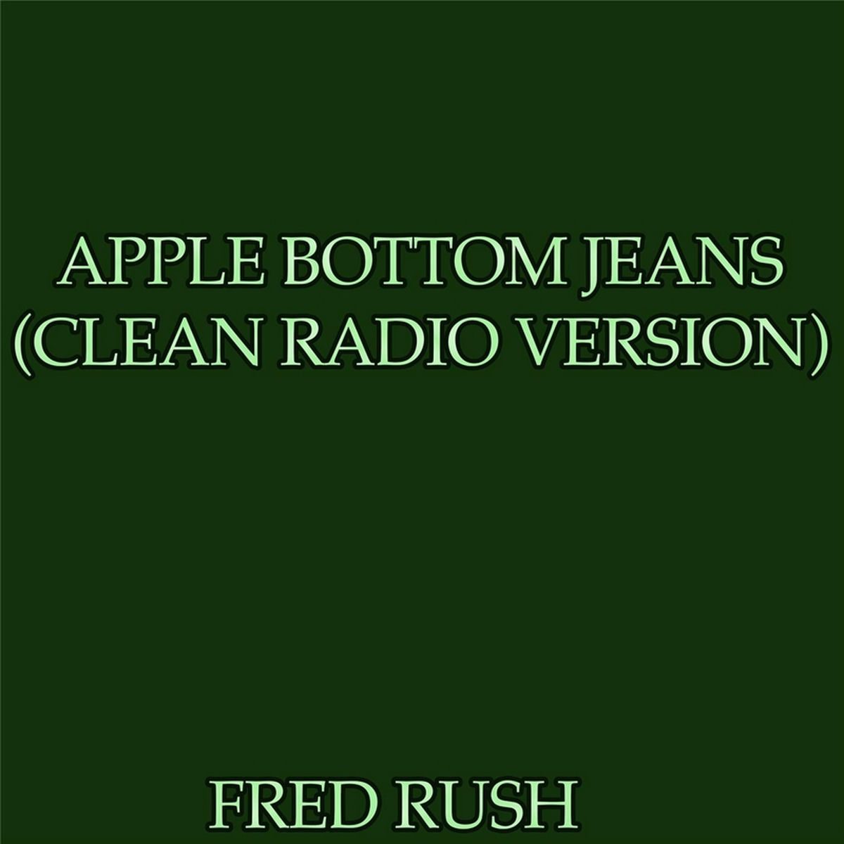 Album cover of Apple Bottom Jeans (Radio Version)