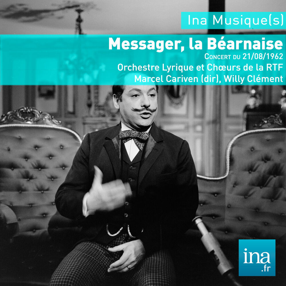 Picture of La Bearnaise, A. Messager, Concert du 21/08/1962, Orchestre Lyrique de la RTF, Marcel Cariven (dir)