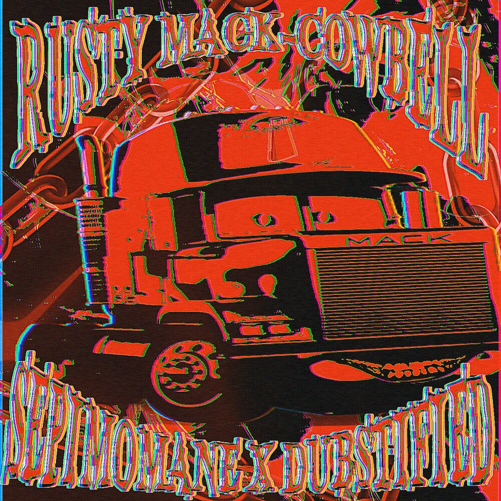 Picture of RUSTY MACK-COWBELL (feat. DUBSTIFIED)