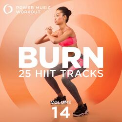 Cover of BURN - 25 HIIT, Vol. 14 (20 Sec Work and 10 Sec Rest Cycles)