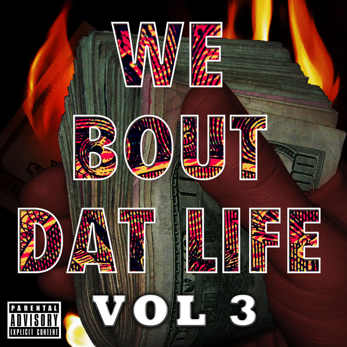 Album cover of We Bout Dat Life Vol 3