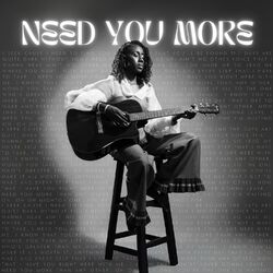Cover of Need You More