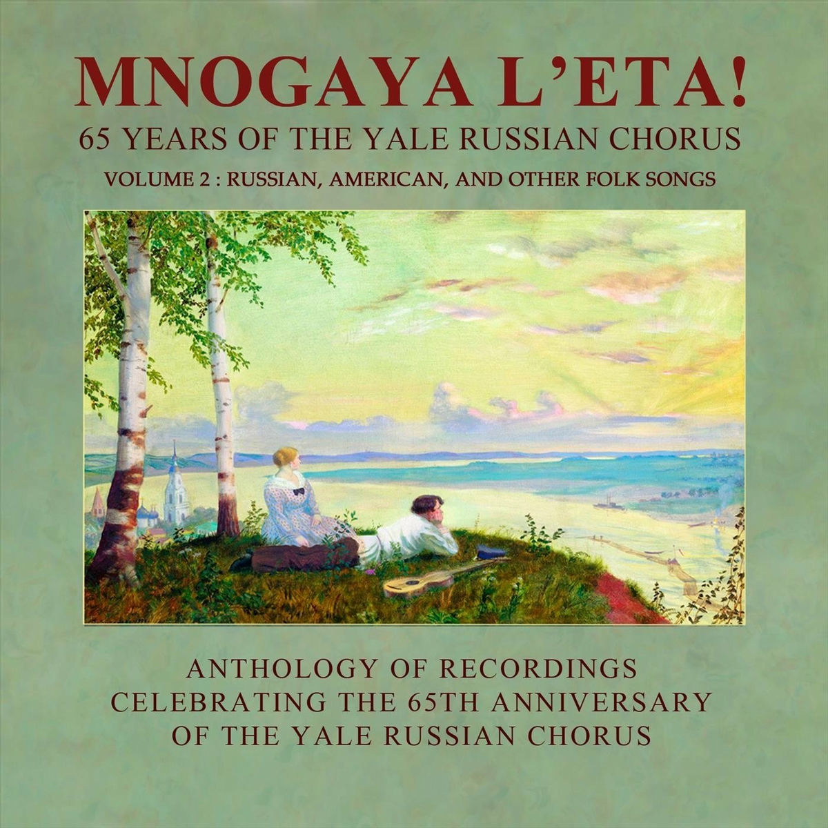 Album cover of Mnogaya L’eta! 65 Years of the Yale Russian Chorus, Vol. 2: Russian, American, and Other Songs