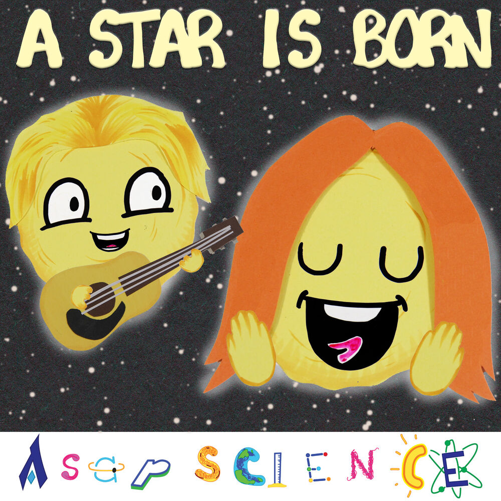 Picture of A Star Is Born, Literally (Science Parody)