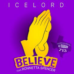 Cover of Believe (feat. Ronnetta Spencer & DJ Tramaine713) [Chopped and Slowed Remix]