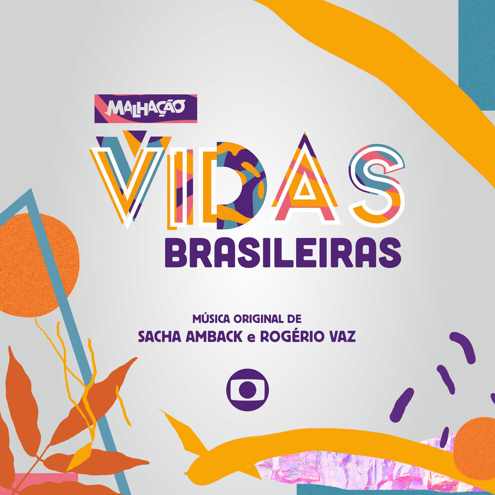 Picture of Malhação: Vidas Brasileiras - Música Original de Sacha Amback e Rogério Vaz