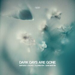 Cover of Dark Days Are Gone (feat. Sam Martin)