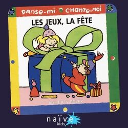 Cover of Danse-mi, chante-moi (Les jeux, la fête)