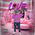 Love No More