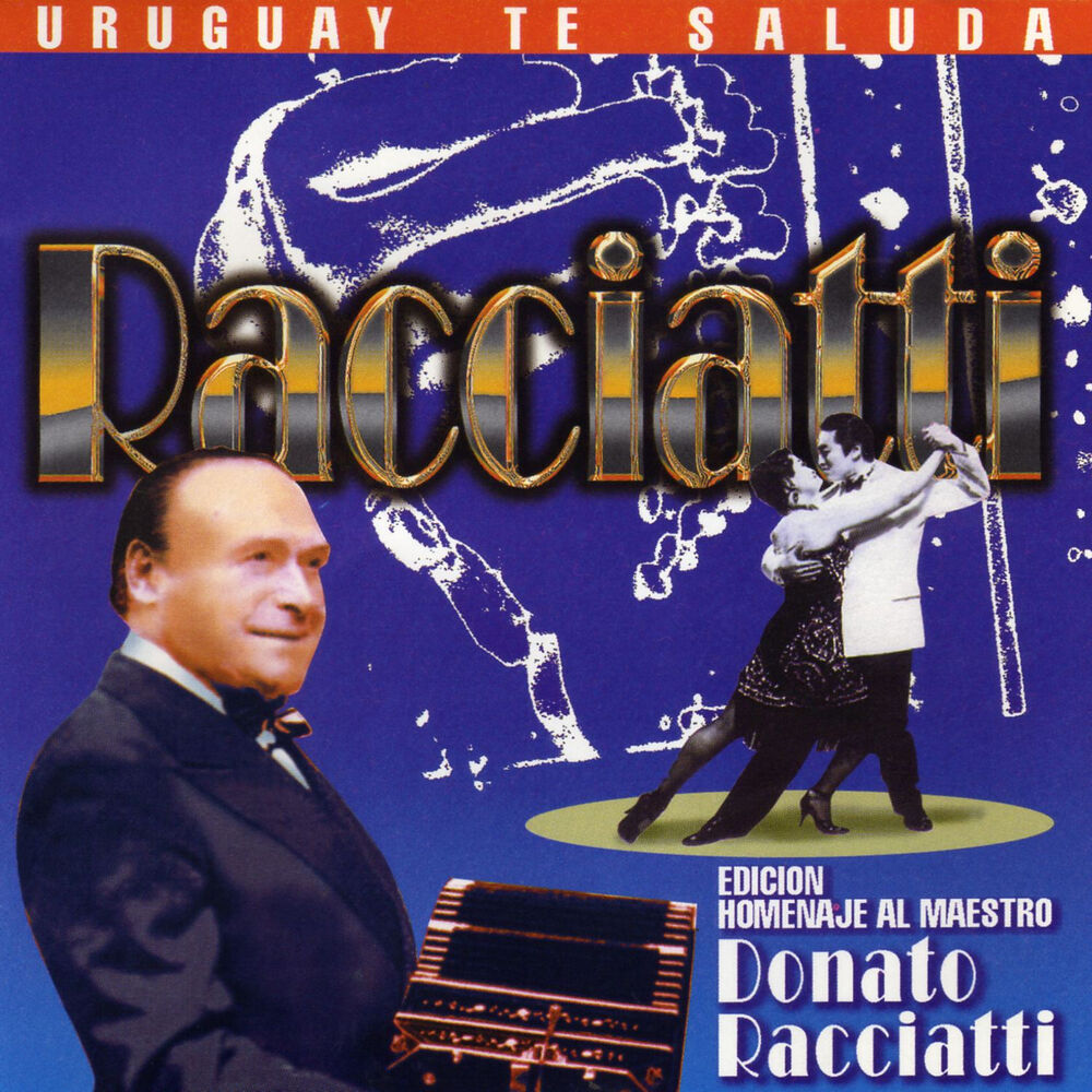 Picture of Uruguay Te Saluda (Edición Homenaje al Maestro Donato Racciatti)