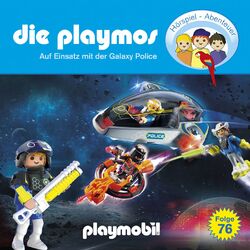 Cover of Folge 76: Auf Einsatz mit der Galaxy Police (Das Original Playmobil Hörspiel)