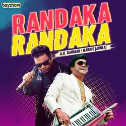 Cover of Randaka Randaka - A.R. Rahman & Harris Jayaraj