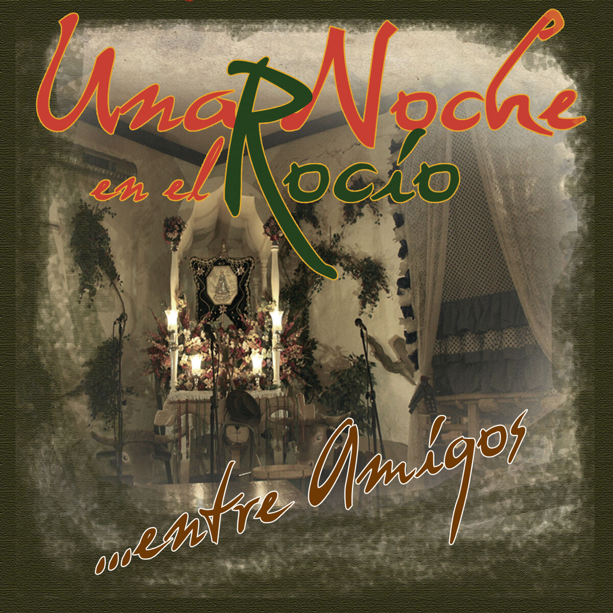 Album cover of Una Noche en el Rocío... Entre Amigos