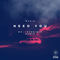 Need You (Mr. Increible Remix)